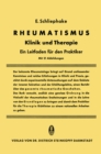 Rheumatismus : Klinik und Therapie Ein Leitfaden fur den Praktiker - eBook