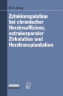 Zytokinregulation bei chronischer Herzinsuffizienz, extrakorporaler Zirkulation und Herztransplantation - eBook