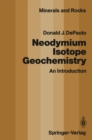 Neodymium Isotope Geochemistry : An Introduction - eBook