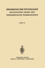 Ergebnisse der Physiologie Biologischen Chemie und Experimentellen Pharmakologie : Band 52 - eBook