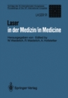 Laser in der Medizin / Laser in Medicine : Vortrage des 10. Internationalen Kongresses / Proceedings of the 10th International Congress - eBook