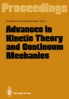 Advances in Kinetic Theory and Continuum Mechanics : Proceedings of a Symposium Held in Honor of Professor Henri Cabannes at the University Pierre et Marie Curie, Paris, France, on 6 July 1990 - eBook