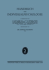 Handbuch der Individualpsychologie : ?weiter Band Geisteswissenschaften / Soziologie Kriminalistik / Bibliographie / Register - eBook