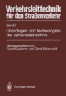 Verkehrsleittechnik fur den Straenverkehr : Band I Grundlagen und Technologien der Verkehrsleittechnik - eBook
