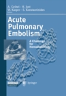 Acute Pulmonary Embolism : A Challenge for Hemostasiology - eBook