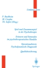 Spiel und Zusammenspiel in der Psychotherapie - Erinnern und Entwerfen im psychotherapeutischen Handeln - Operationalisierte Psychodynamische Diagnostik - Qualitatssicherung - eBook