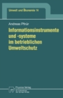 Informationsinstrumente und -systeme im betrieblichen Umweltschutz - eBook