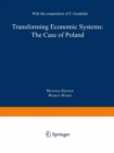 Transforming Economic Systems: The Case of Poland : With the Cooperation of Feliks Gradalski - eBook