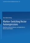 Markov-Switching Vector Autoregressions : Modelling, Statistical Inference, and Application to Business Cycle Analysis - eBook