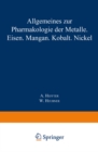 Allgemeines zur Pharmakologie der Metalle - Eisen - Mangan - Kobalt - Nickel - eBook