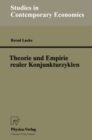 Theorie und Empirie realer Konjunkturzyklen - eBook