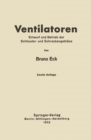 Ventilatoren : Entwurf und Betrieb der Schleuder- und Schraubengeblase - eBook