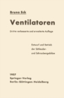 Ventilatoren : Entwurf und Betrieb der Schleuder- und Schraubengeblase - eBook