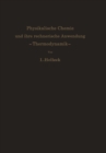Physikalische Chemie und ihre rechnerische Anwendung. -Thermodynamik- : Eine Einfuhrung fur Studierende und Praktiker - eBook