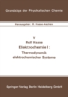 Elektrochemie I: Thermodynamik elektrochemischer Systeme - eBook