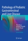 Pathology of Pediatric Gastrointestinal and Liver Disease - eBook