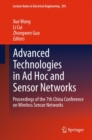 Advanced Technologies in Ad Hoc and Sensor Networks : Proceedings of the 7th China Conference on Wireless Sensor Networks - eBook