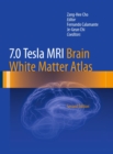 7.0 Tesla MRI Brain White Matter Atlas - eBook