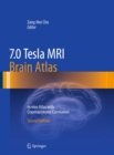7.0 Tesla MRI Brain Atlas : In-vivo Atlas with Cryomacrotome Correlation - eBook