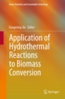 Application of Hydrothermal Reactions to Biomass Conversion - eBook