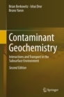 Contaminant Geochemistry : Interactions and Transport in the Subsurface Environment - eBook