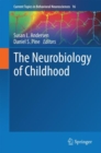 The Neurobiology of Childhood - eBook
