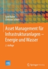 Asset Management fur Infrastrukturanlagen - Energie und Wasser - eBook