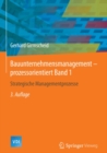 Bauunternehmensmanagement-prozessorientiert Band 1 : Strategische Managementprozesse - eBook