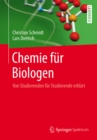 Chemie fur Biologen : Von Studierenden fur Studierende erklart - eBook