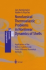 Nonclassical Thermoelastic Problems in Nonlinear Dynamics of Shells : Applications of the Bubnov-Galerkin and Finite Difference Numerical Methods - eBook