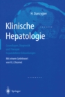 Klinische Hepatologie : Grundlagen, Diagnosik und Therapie hepatobiliarer Erkrankungen - eBook