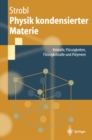 Physik kondensierter Materie : Kristalle, Flussigkeiten, Flussigkristalle und Polymere - eBook