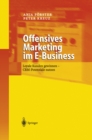 Offensives Marketing im E-Business : Loyale Kunden gewinnen - CRM-Potenziale nutzen - eBook