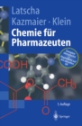 Chemie fur Pharmazeuten : Unter Berucksichtigung des „GK" Pharmazie - eBook