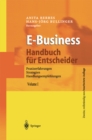 E-Business - Handbuch fur Entscheider : Praxiserfahrungen, Strategien, Handlungsempfehlungen - eBook