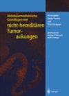 Molekularmedizinische Grundlagen von nicht-hereditaren Tumorerkrankungen - eBook