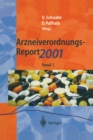 Arzneiverordnungs-Report 2001 : Aktuelle Daten, Kosten, Trends und Kommentare - eBook