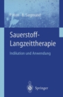 Sauerstoff-Langzeittherapie : Indikation und Anwendung - eBook