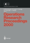 Operations Research Proceedings : Selected Papers of the Symposium on Operations Research (OR 2000) Dresden, September 9-12, 2000 - eBook