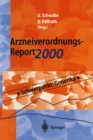 Arzneiverordnungs-Report 2000 : Aktuelle Daten, Kosten, Trends und Kommentare - eBook