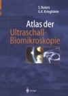 Atlas der Ultraschall-Biomikroskopie - eBook