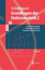 Grundlagen der Elektrotechnik 2 : Einschwingvorgange, Nichtlineare Netzwerke, Theoretische Erweiterungen - eBook