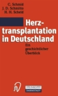 Herztransplantation in Deutschland : Ein geschichtlicher Uberblick - eBook