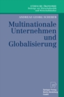 Multinationale Unternehmen und Globalisierung : Zur Neuorientierung der Theorie der Multinationalen Unternehmung - eBook
