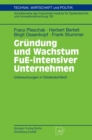 Grundung und Wachstum FuE-intensiver Unternehmen : Untersuchungen in Ostdeutschland - eBook