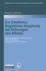 Zur Emotions/Kognitions-Kopplung bei Storungen des Affekts : Neurophysiologische Untersuchungen unter Verwendung ereigniskorrelierter Potentiale - eBook