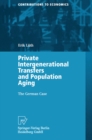Private Intergenerational Transfers and Population Aging : The German Case - eBook