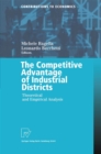 The Competitive Advantage of Industrial Districts : Theoretical and Empirical Analysis - eBook