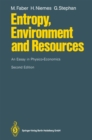 Entropy, Environment and Resources : An Essay in Physico-Economics - eBook