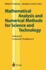 Mathematical Analysis and Numerical Methods for Science and Technology : Volume 6 Evolution Problems II - eBook